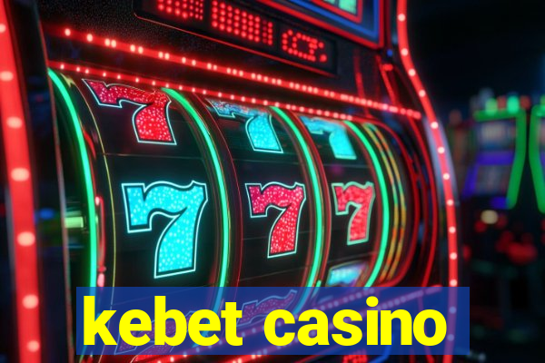 kebet casino