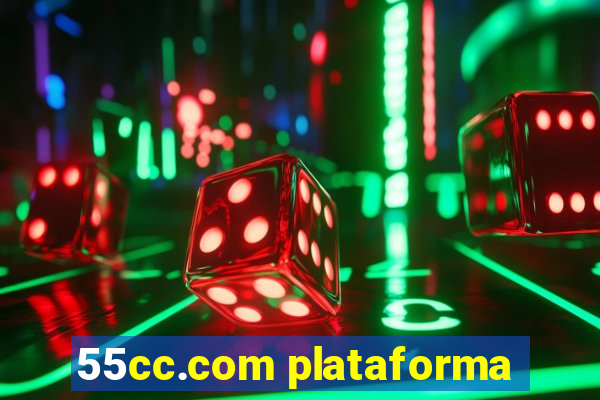 55cc.com plataforma