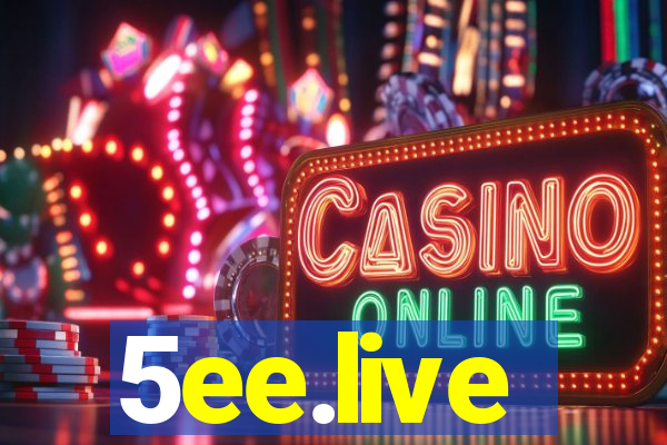 5ee.live