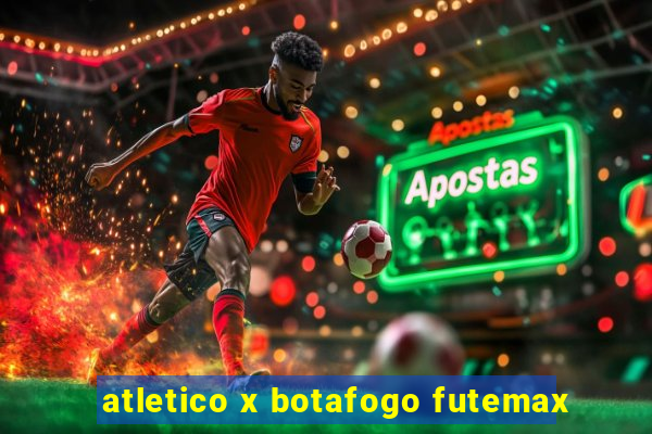 atletico x botafogo futemax