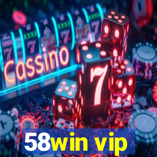 58win vip