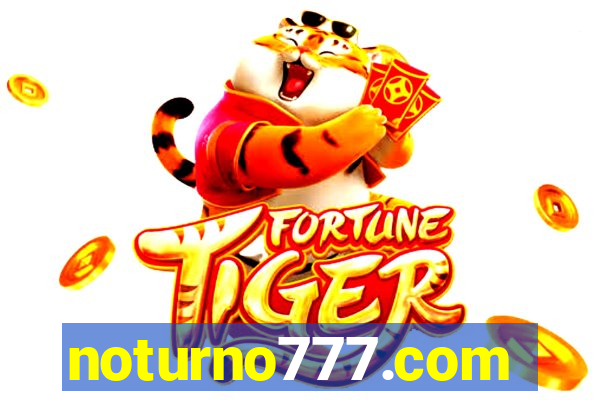 noturno777.com