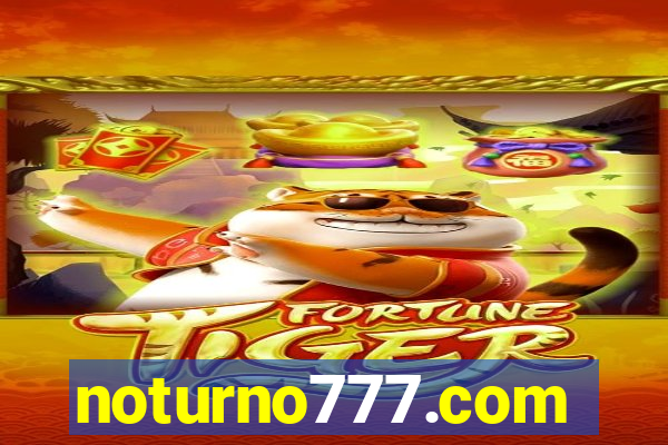 noturno777.com