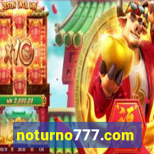 noturno777.com