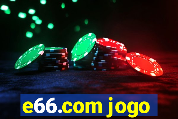 e66.com jogo