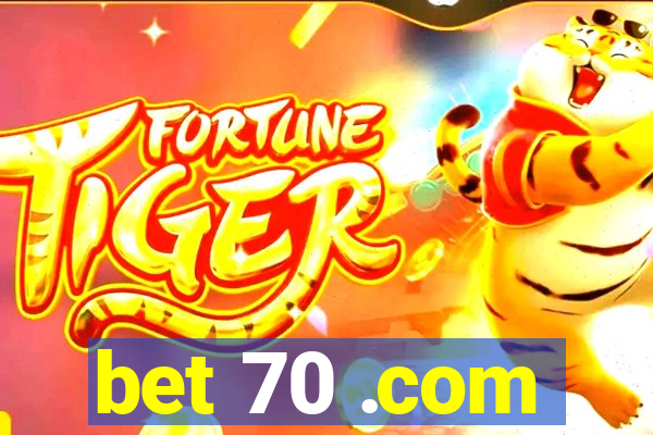 bet 70 .com