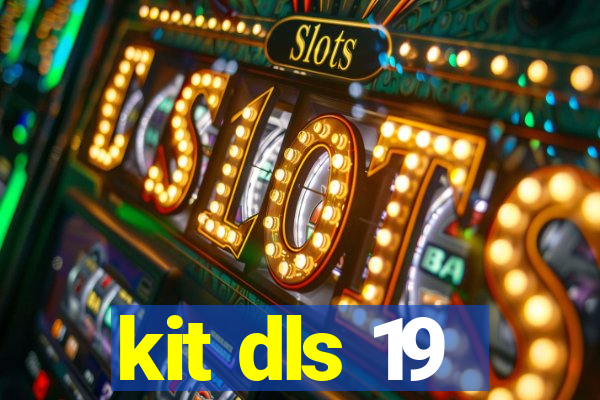 kit dls 19