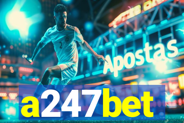 a247bet