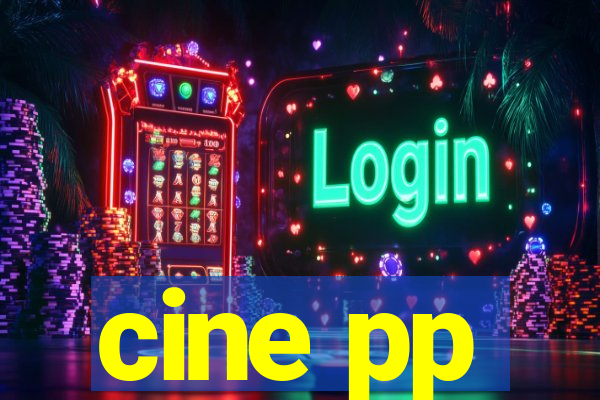 cine pp