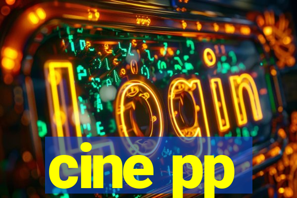 cine pp