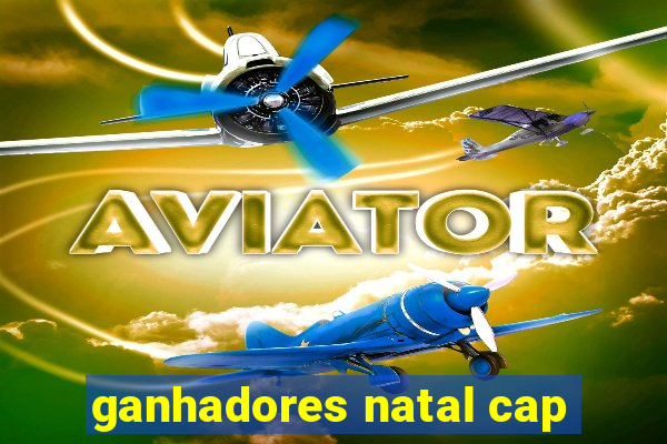 ganhadores natal cap