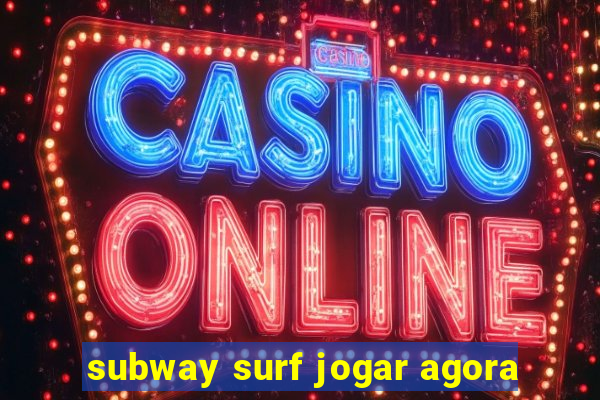 subway surf jogar agora