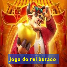 jogo do rei buraco