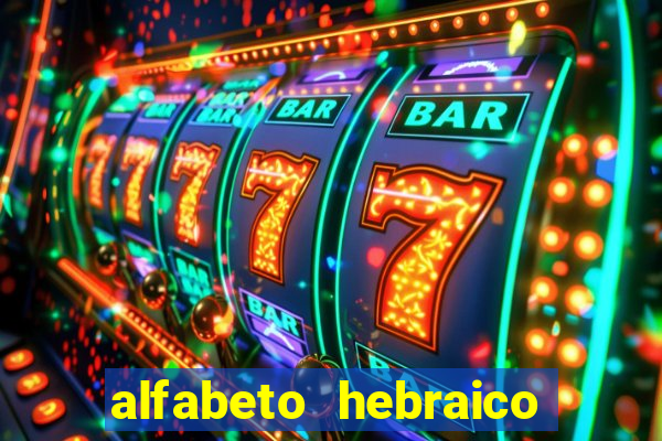 alfabeto hebraico de a a z