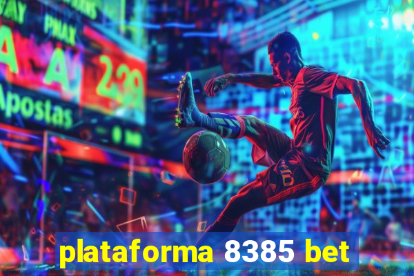 plataforma 8385 bet