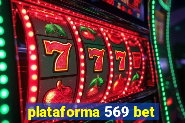 plataforma 569 bet