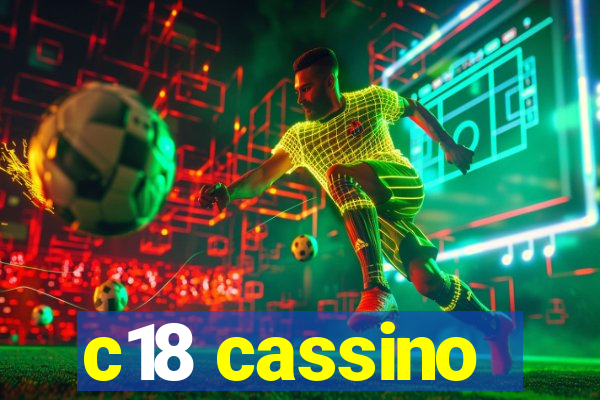 c18 cassino