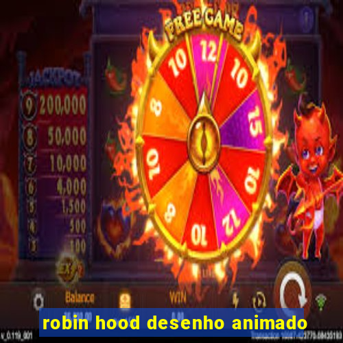 robin hood desenho animado