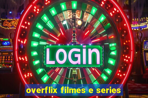 overflix filmes e series