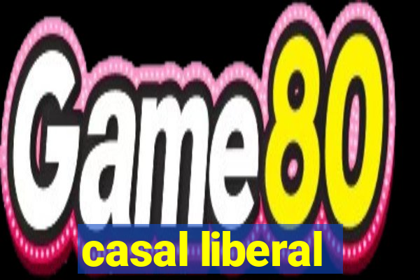casal liberal