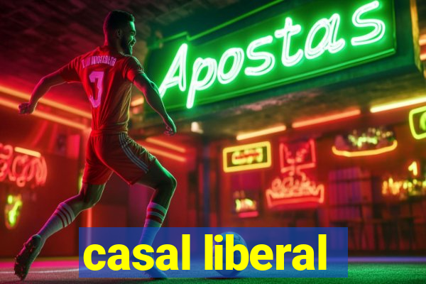 casal liberal