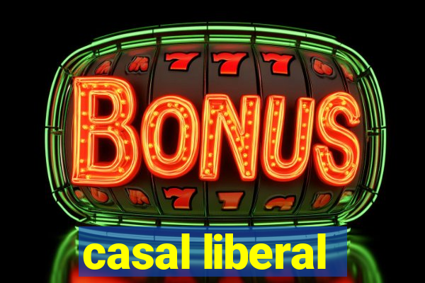 casal liberal