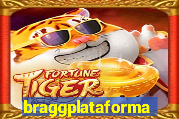 braggplataforma