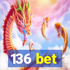 136 bet