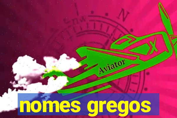 nomes gregos