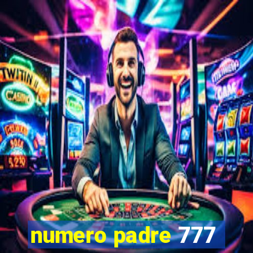 numero padre 777