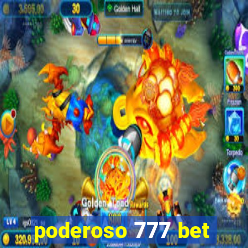 poderoso 777 bet