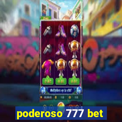 poderoso 777 bet