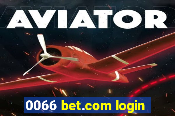 0066 bet.com login