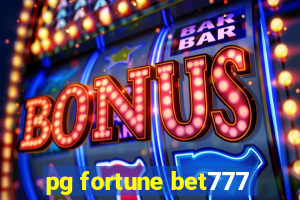pg fortune bet777