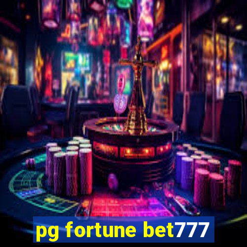 pg fortune bet777