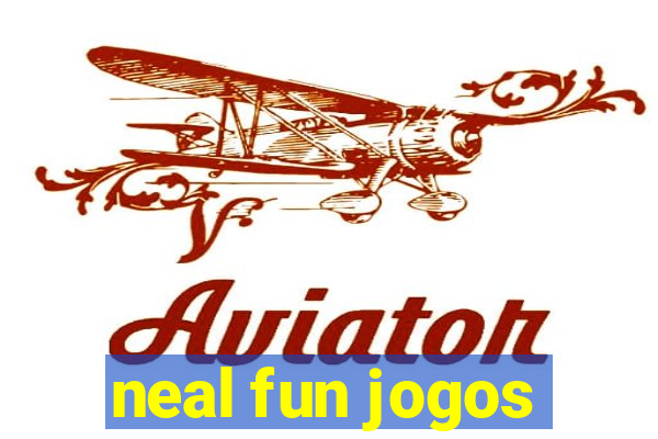 neal fun jogos