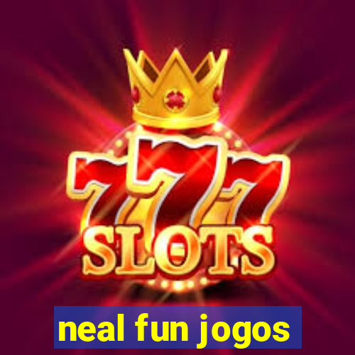 neal fun jogos