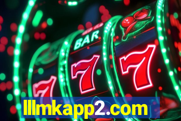 lllmkapp2.com