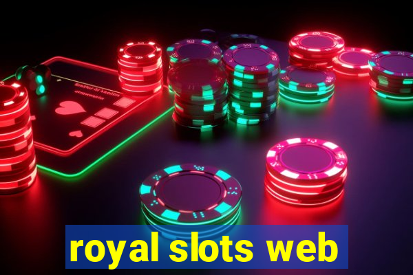 royal slots web