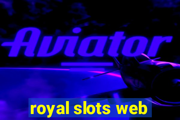 royal slots web