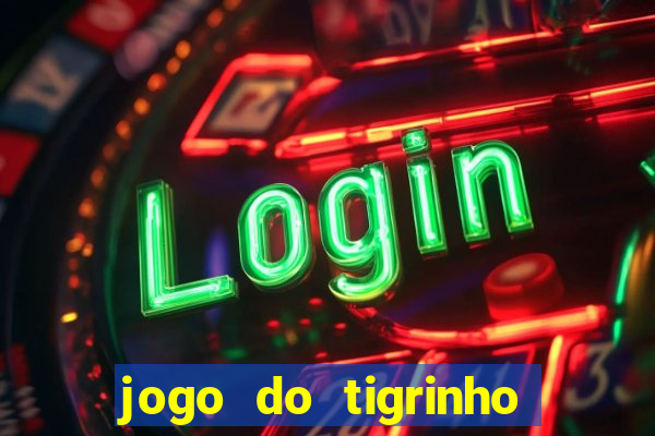 jogo do tigrinho plataforma de r$ 5