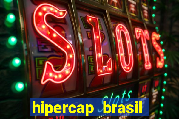 hipercap brasil como funciona