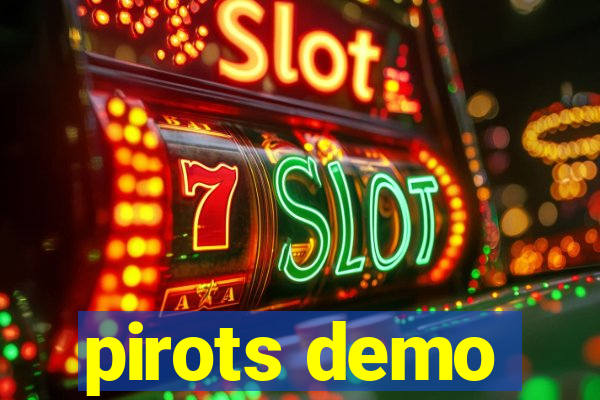 pirots demo