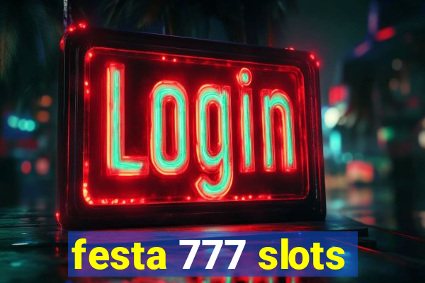 festa 777 slots