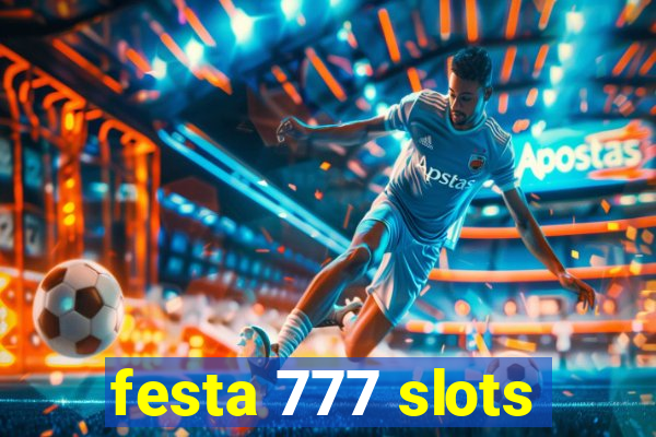 festa 777 slots