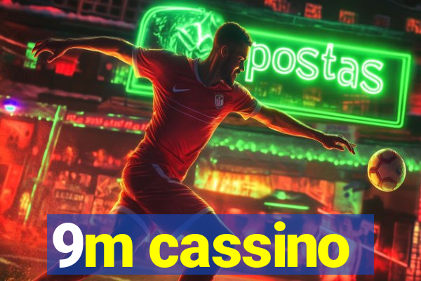 9m cassino