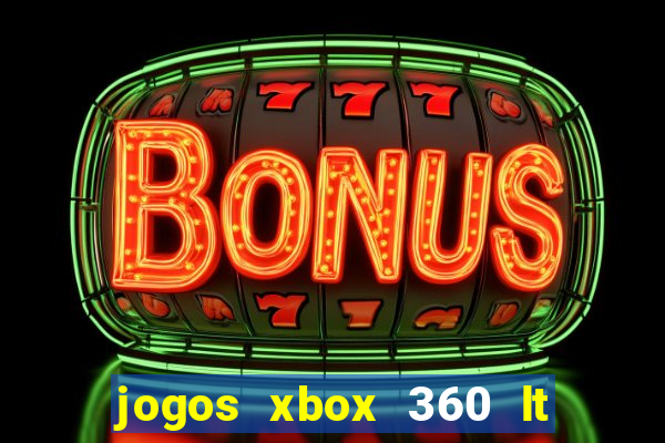jogos xbox 360 lt 3.0 download
