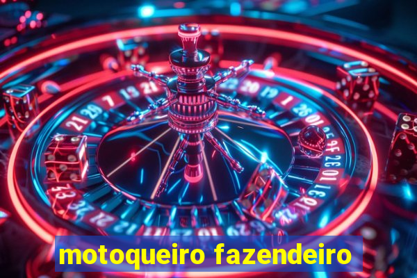 motoqueiro fazendeiro