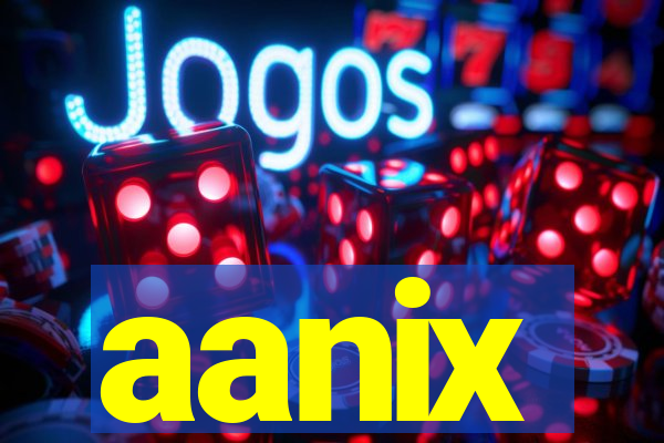 aanix