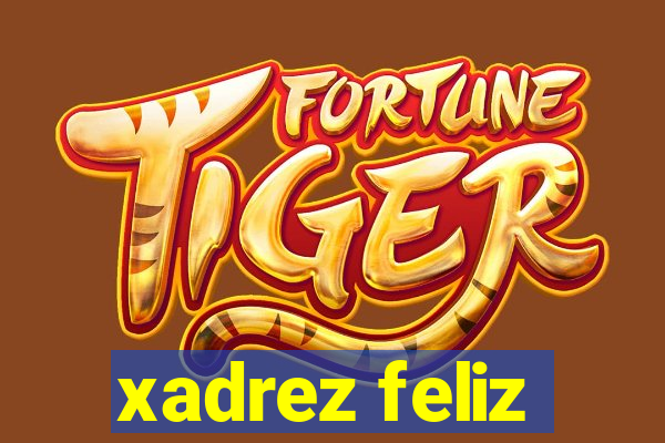xadrez feliz